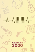 Kalender 2020: A5 Musikinstrumente Terminplaner f�r Pianospieler mit DATUM - 52 Kalenderwochen f�r Termine & To-Do Listen - Pianisten Herz Terminkalender Klavierspieler Herzschlag Jahreskalender Piano 1678689017 Book Cover