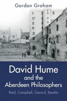 David Hume and the Aberdeen Philosophers: Reid, Campbell, Gerard, Beattie (Edinburgh Studies in Scottish Philosophy) 1399541625 Book Cover
