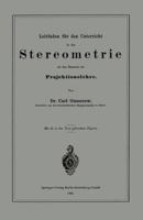 Leitfaden Fur Den Unterricht in Der Stereometrie Mit Den Elementen Der Projektionslehre 3662319853 Book Cover