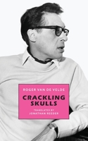 Crackling Skulls 1645251136 Book Cover