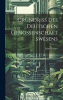 Grundriss Des Deutschen Genossenschaftswesens 1020257504 Book Cover