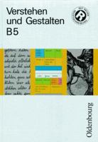 Verstehen und Gestalten, Ausgabe B, neue Rechtschreibung, Bd.5, 5. Jahrgangsstufe 3486889257 Book Cover