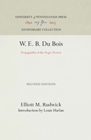 W. E. B. Dubois Propagandist the Negro Protest 081227282X Book Cover