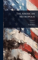 The American Metropolis 1016756763 Book Cover