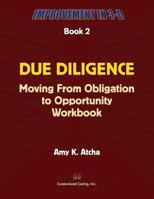 Due Diligence: Moving from Obligation to Opportunity 0692217592 Book Cover