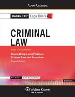 Casenote Legal Briefs for Criminal Law Keyed to Boyce, Dripps and Perkin 0735599084 Book Cover