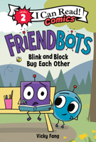 Friendbots: Blink and Block Bug Each Other 0063049473 Book Cover