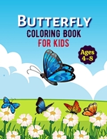 Butterfly Coloring Book For Kids Ages 4-8: Awesome Butterfly Coloring book for Boys And Girls B08Y55DZ6L Book Cover