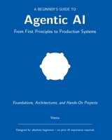 A Beginner's Guide to Agentic AI B0H1BP5YZJ Book Cover
