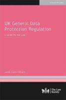 UK General Data Protection Regulation: A Guide to the Law 1784461938 Book Cover