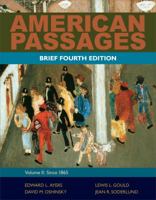 American Passages: A History of the United States, Volume II, Brief Edition [with United States History Atlas] 0618914072 Book Cover