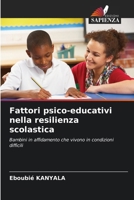 Fattori psico-educativi nella resilienza scolastica (Italian Edition) 6207019385 Book Cover
