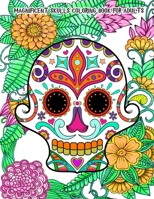 Magnificent Skulls Coloring Book for Adults: Beautiful Hand-Drawn Images for Stress Relief and Relaxation B089M1HZ2J Book Cover