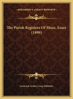 The Parish Registers Of Moze, Essex 1120912180 Book Cover