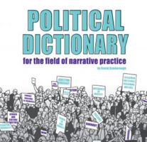 Political Dictionary: For the field of narrative practice 064815453X Book Cover