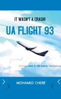 UA FLIGHT 93: IT WASN'T A CRASH B0BBSSYV81 Book Cover