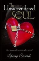 The Unsurrendered Soul 0882708805 Book Cover