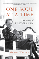 One Soul at a Time: The Story of Billy Graham (Library of Religious Biography (LRB)) 0802885500 Book Cover