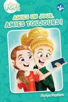 Amies un jour, amies toujours! 2897464348 Book Cover