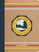Pendleton Trail Log: Authentic National Parks Edition 1452148104 Book Cover