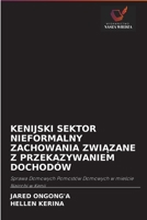 Kenijski Sektor Nieformalny Zachowania Zwi&#260;zane Z Przekazywaniem Dochodów 6203134252 Book Cover