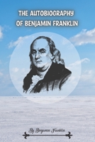 Autobiography of Benjamin Franklin: with Related Documents 1319048994 Book Cover