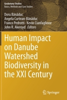 Human Impact on Danube Watershed Biodiversity in the XXI Century 3030372448 Book Cover