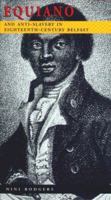 Equiano and Anti-Slavery in Eighteenth-Century Belfast (Belfast Society Publications) 0953960404 Book Cover