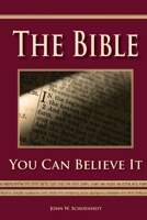 The Bible - You Can Believe It! 0578646072 Book Cover