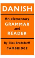 Danish: An Elementary Grammar and Reader 0521098211 Book Cover