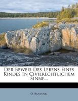Der Beweis Des Lebens Eines Kindes In Civilrechtlichem Sinne... 0341275344 Book Cover