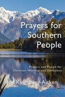 Prayers for Southern People: Poems and Prayers for Christian Worship and Devotions 1991027419 Book Cover