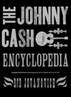 The Johnny Cash Encyclopedia 0857689517 Book Cover