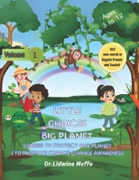 Little Choices Big Planet B0FVFGZPSJ Book Cover