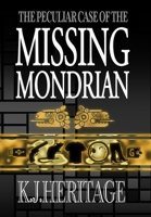 The Peculiar Case of the Missing Mondrian 1739106822 Book Cover