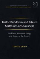 Tantric Buddhism and Altered States of Consciousness 075465804X Book Cover