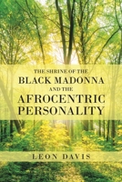 THE SHRINE OF THE BLACK MADONNA AND THE AFROCENTRIC PERSONALITY 1665508620 Book Cover