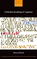 Orthodox Readings of Aquinas 0199650659 Book Cover