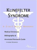 Klinefelter Syndrome - A Medical Dictionary, Bibliography, and Annotated Research Guide to Internet References 0597844763 Book Cover