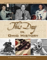 This Day in Ohio History (This Day in History) 1578601916 Book Cover