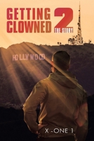 Getting Clowned 2: The Story B0DVZMCL7J Book Cover