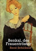 Benkal, der Frauentröster 1543256341 Book Cover