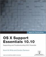 Apple Pro Training Series: OS X Support Essentials 10.10: Supporting and Troubleshooting OS X Yosemite, Print + Digital Bundle, 1/e 0134014715 Book Cover