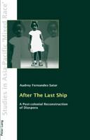 After the Last Ship: A Post-Colonial Reconstruction of Diaspora 3034311346 Book Cover