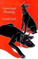 Graveyard Working: A Novel 1880909154 Book Cover