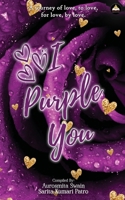 I Purple You B09C425LWF Book Cover