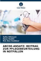 Abcde-Ansatz: Beitrag Zur Pflegebeurteilung in Notf�llen 6204113747 Book Cover