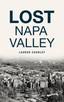 Lost Napa Valley 1467147648 Book Cover