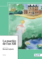 La mariée de l'an XIII B0CY4QF7GS Book Cover