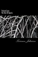 Twisted Love: The Rise Of Sparta: The Rise of Sparta 1717248764 Book Cover